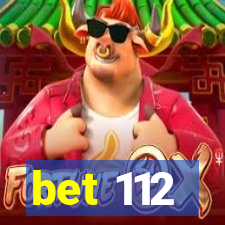 bet 112